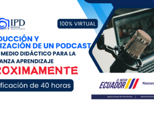 PODCAST ipd iNSTITUTO DE PRODUCCION DIGITAL